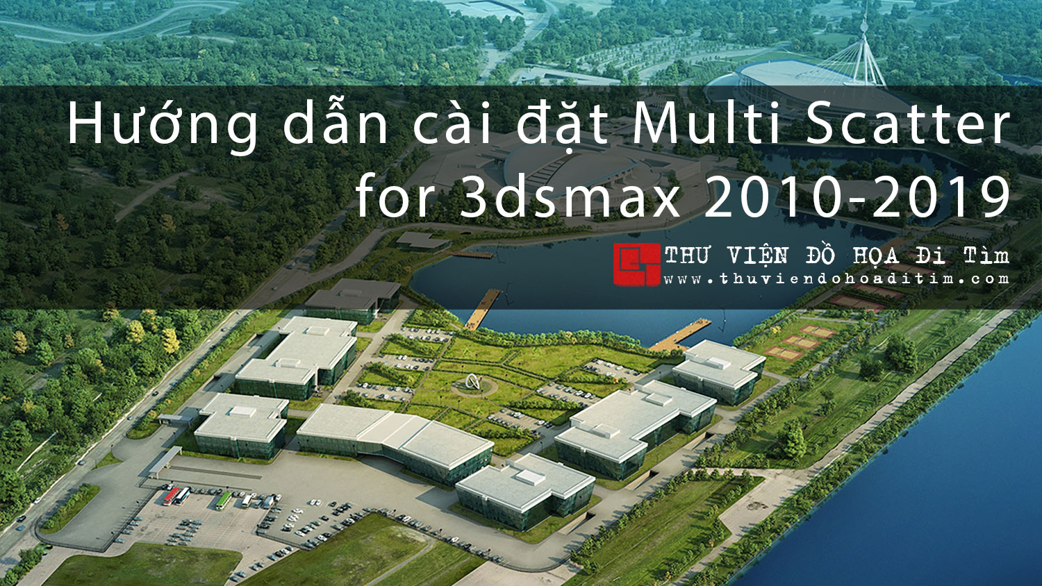 Hướng dẫn cài đặt Multi Scatter for 3dsmax 2010-2019